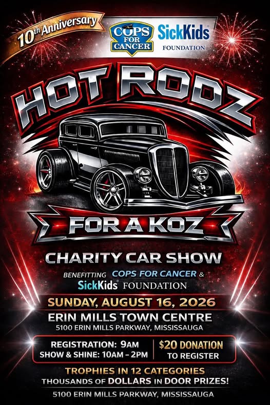 Hot Rodz for a Koz Charity Car Show event at Erin Mills Town Centre in Mississauga, ON on August 16, 2026