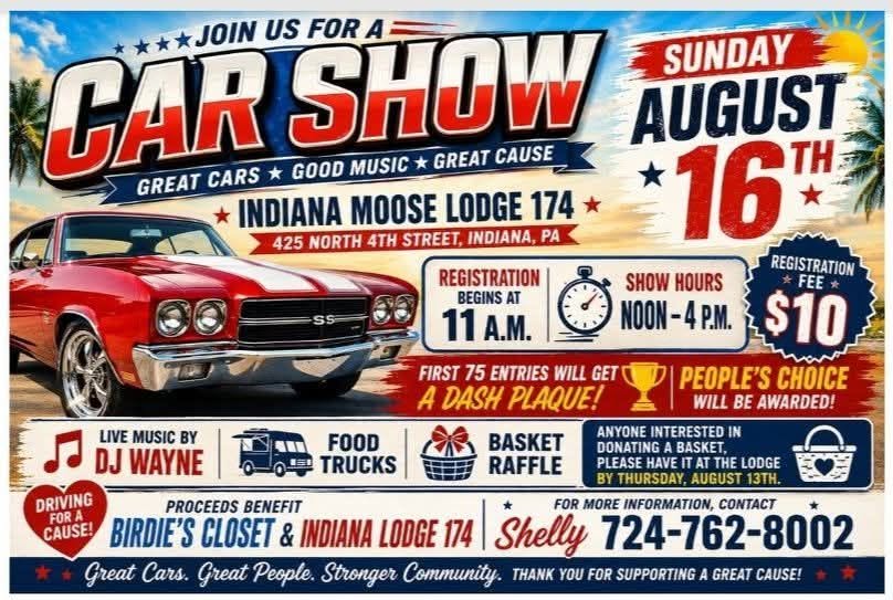 Indiana Moose Lodge 174 Car Show event at Indiana Moose Lodge 174 in Indiana, PA on August 16, 2026