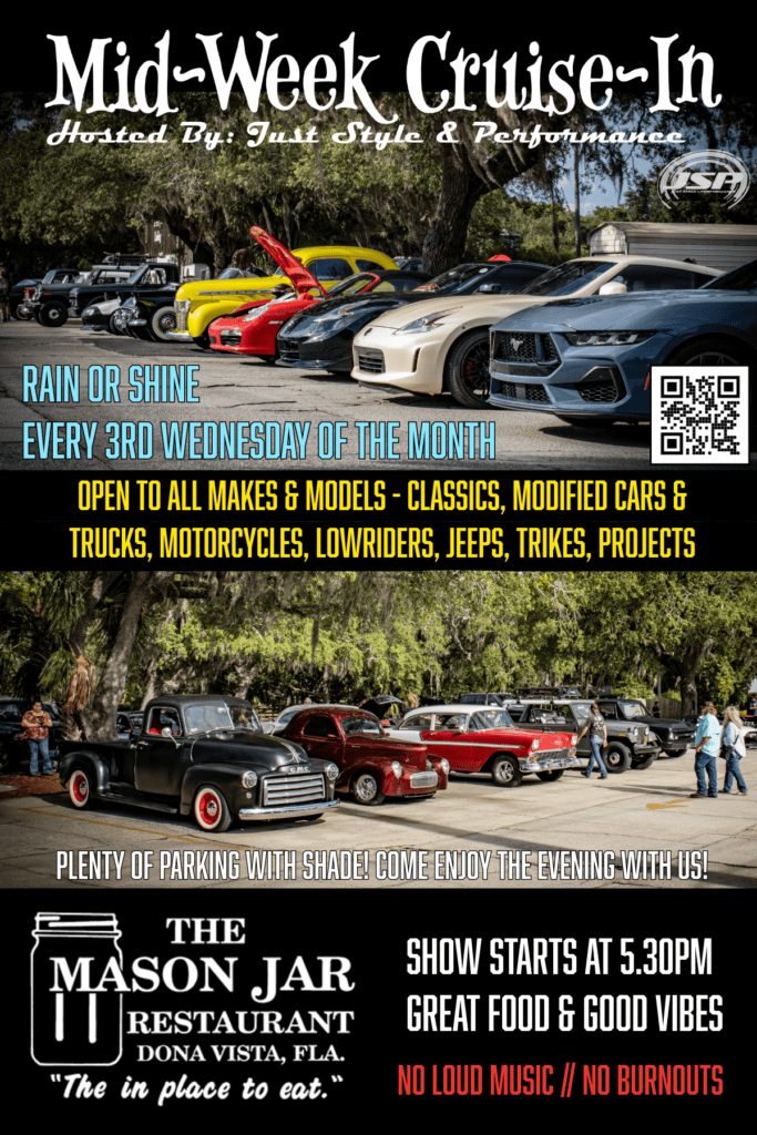 Just Style & Performance Mid-Week Cruise-In event at The Mason Jar in Umatilla, FL on August 19, 2026