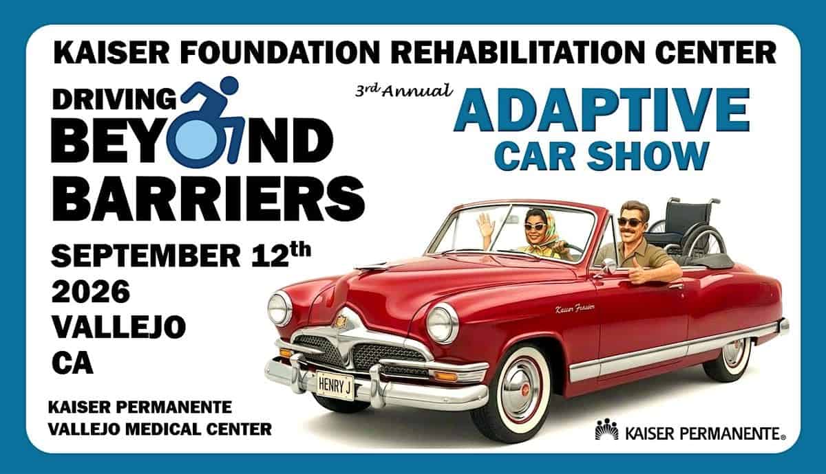 Kaiser Foundation Rehabilitation Center Driving Beyond Barriers Adaptive Car Show event at Kaiser Permanente Vallejo Medical Center in Vallejo, CA on September 12, 2026