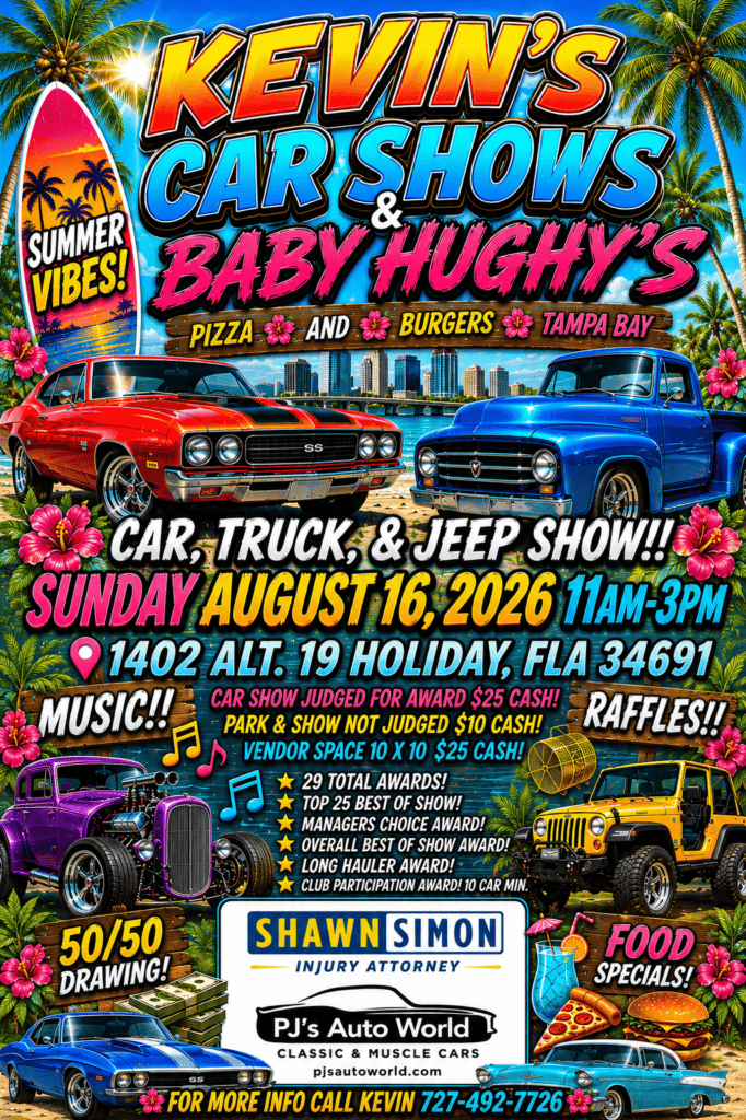 Kevin's Car Shows & Baby Hughy's Car, Truck, & Jeep Show event at Baby Hughy's Pizza and Burgers Tampa Bay in Holiday, FL on August 16, 2026