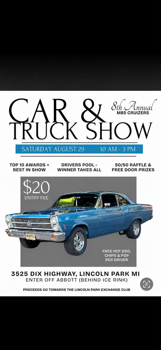 M85 Cruzers 8th Annual Car & Truck Show event at 3525 Dix Highway in Lincoln Park, MI on August 29, 2026