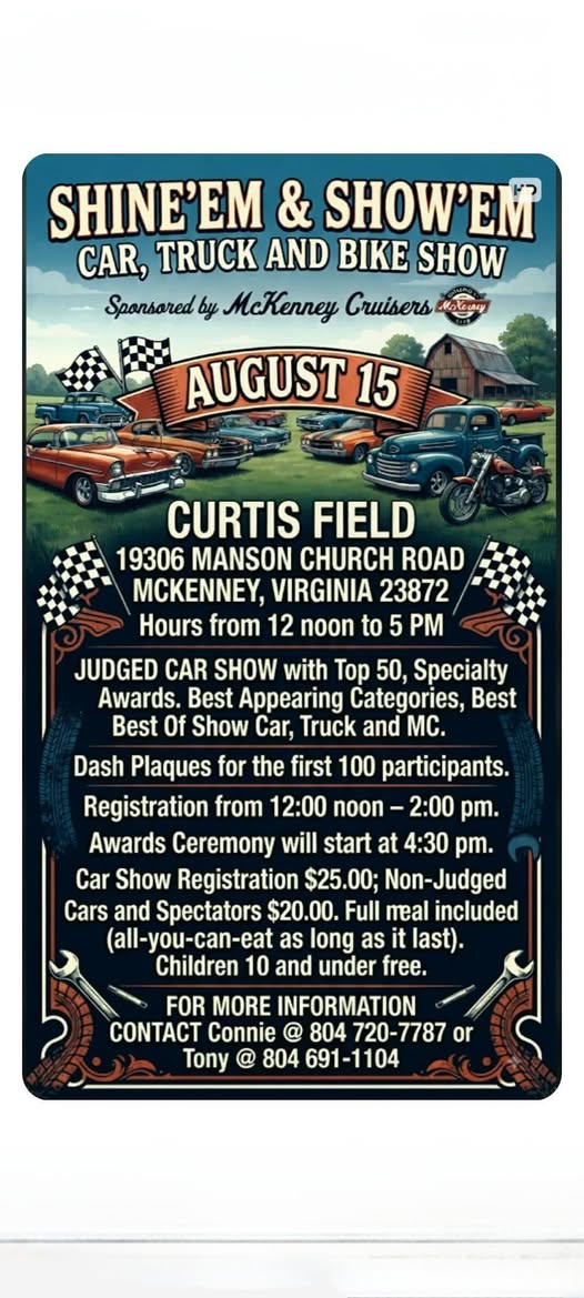 McKenney Cruisers Shine'em & Show'em Car, Truck and Bike Show event at Curtis Field in McKenney, VA on August 15, 2026
