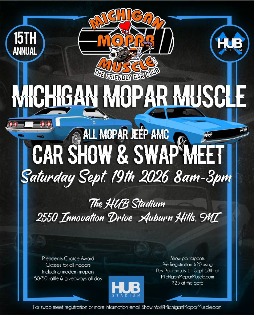 Michigan Mopar Muscle Car Show & Swap Meet event at The HUB Stadium in Auburn Hills, MI on September 19, 2026