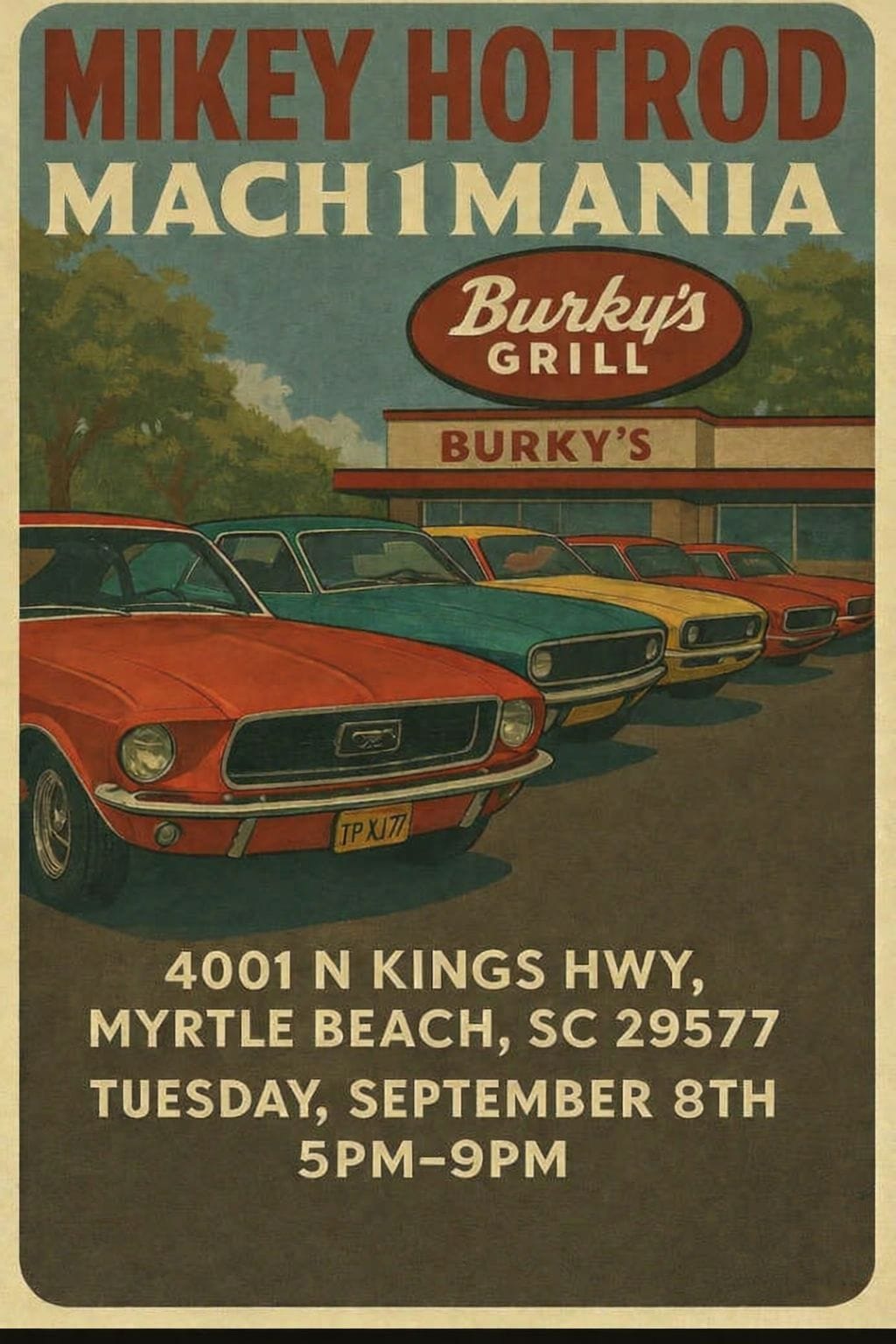 Mikey Hotrod Mach 1 Mania event at Burky's Grill in Myrtle Beach, SC on September 8, 2026