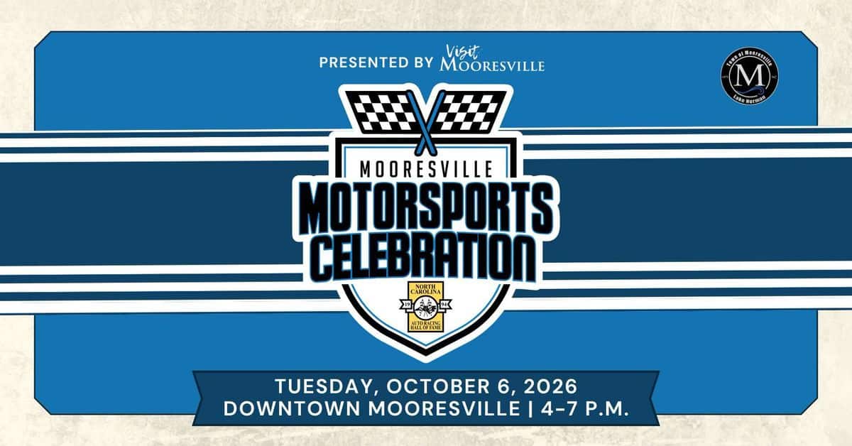 Mooresville Motorsports Celebration event at Downtown Mooresville in Mooresville, NC on October 6, 2026