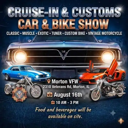 Morton VFW Cruise-In & Customs Car & Bike Show event at Morton VFW in Morton, IL on August 16, 2026