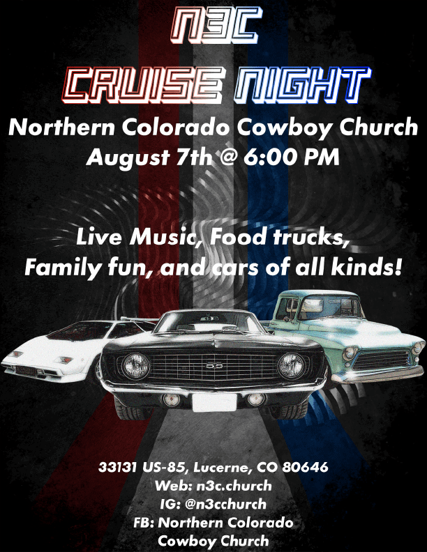 N3C Cruise Night event at Northern Colorado Cowboy Church in Lucerne, CO on August 7, 2026