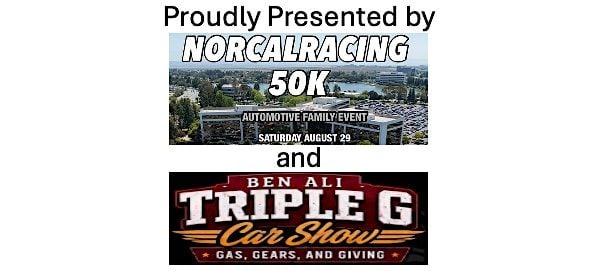 NorCal Racing 50K Ben Ali Triple G Car Show event at Ben Ali Shriners in Sacramento, CA on August 29, 2026
