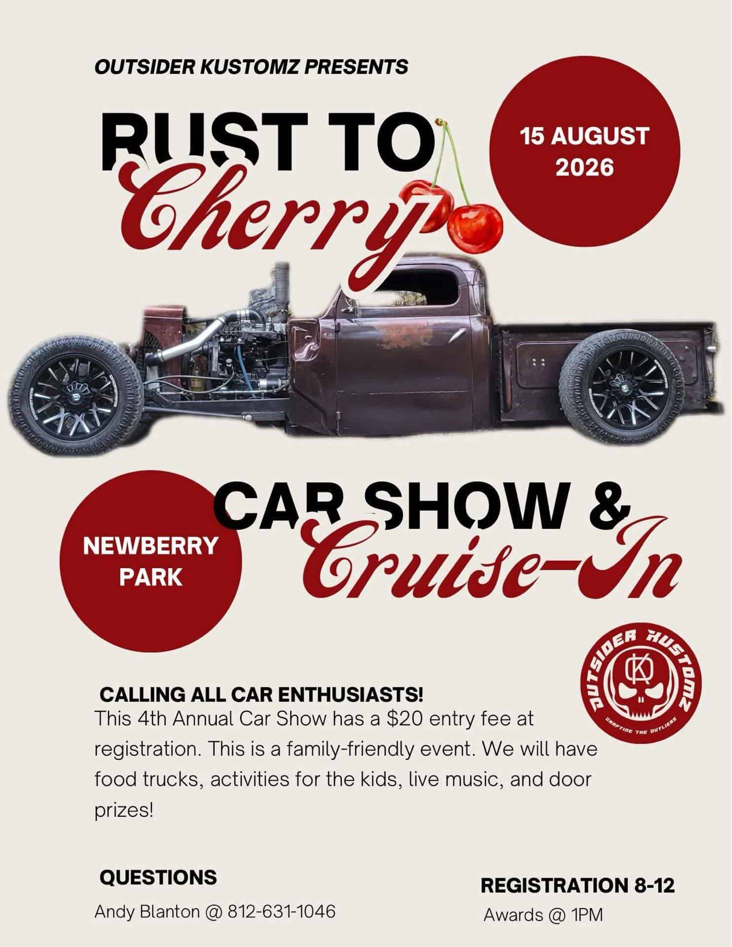 Outsider Kustomz Rust to Cherry Car Show & Cruise-In event at Newberry Park in Newberry, IN on August 15, 2026