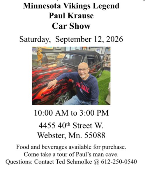 Paul Krause Car Show event at 4455 40th Street W. in Webster, MN on September 12, 2026