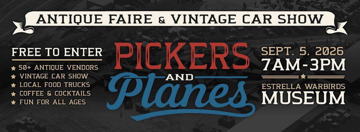 Pickers and Planes Antique Faire & Vintage Car Show event at Estrella Warbirds Museum in Paso Robles, CA on September 5, 2026