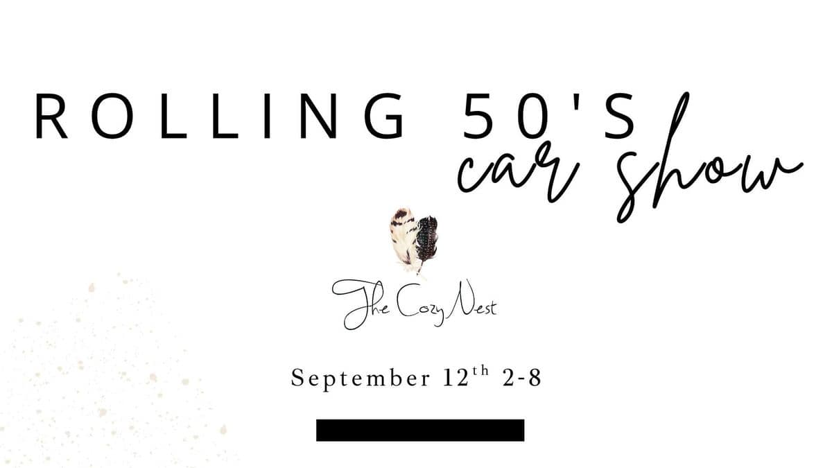 Rolling 50's Car Show at the Cozy Nest event at The Cozy Nest in Greenville, OH on September 12, 2026