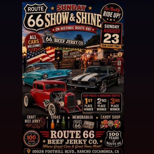 Route 66 Beef Jerky Co. Show & Shine event at Route 66 Beef Jerky Co. in Rancho Cucamonga, CA on August 23, 2026