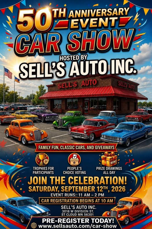 Sell's Auto Inc. 50th Anniversary Car Show event at Sell's Auto Inc. in St Cloud, MN on September 12, 2026