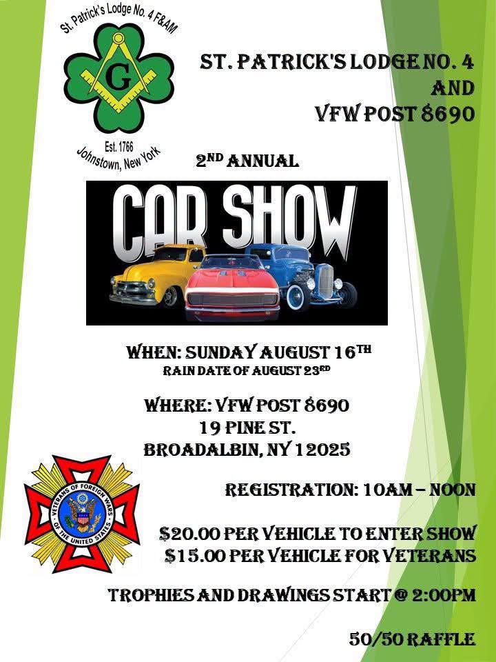 St. Patrick's Lodge No. 4 and VFW Post 8690 2nd Annual Car Show event at VFW Post 8690 in Broadalbin, NY on August 16, 2026
