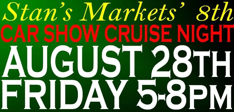 Stan's Markets' 8th Car Show Cruise Night event at Stan's Markets in Kearns, UT on August 28, 2026