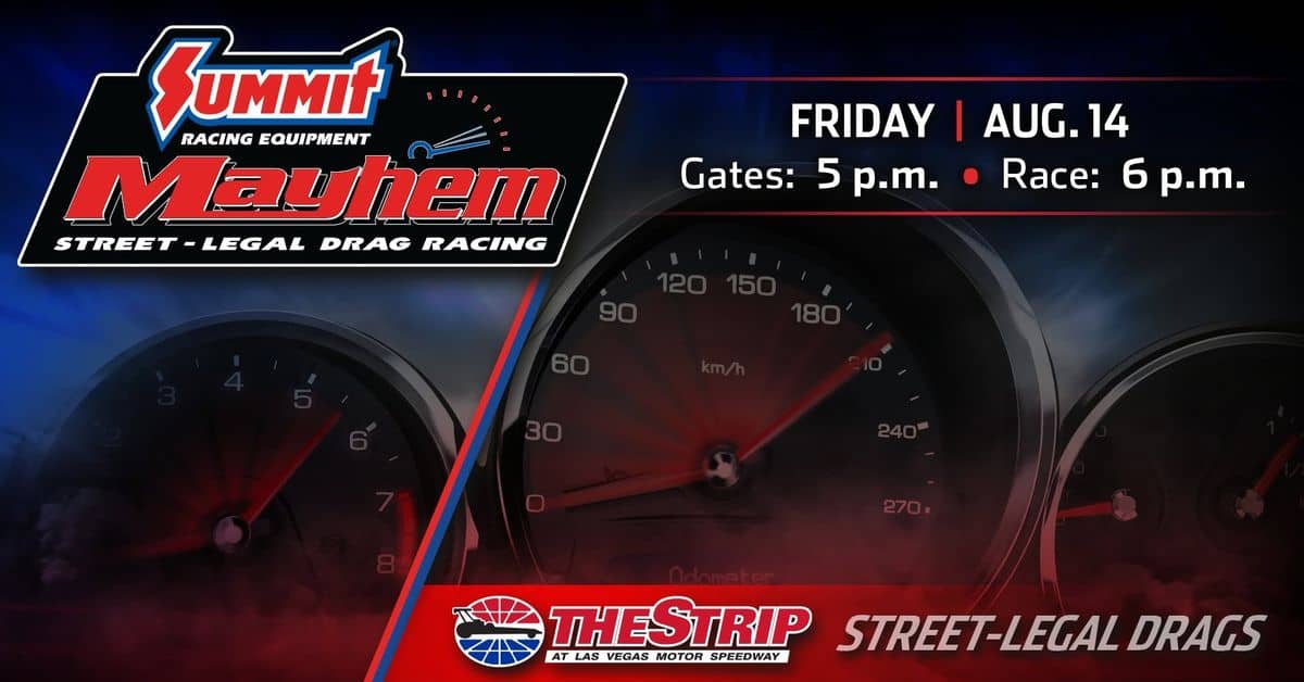 Summit Mayhem event at Las Vegas Motor Speedway in Las Vegas, NV on August 14, 2026