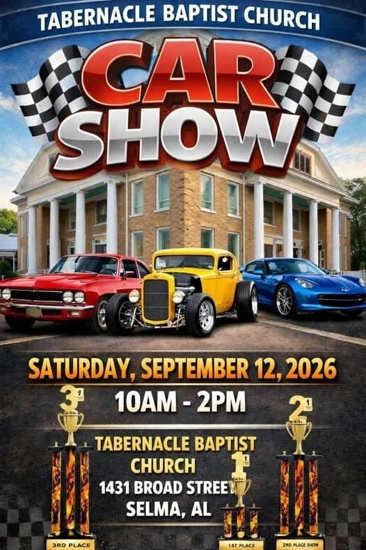 Tabernacle Baptist Church Car Show event at Tabernacle Baptist Church in Selma, AL on September 12, 2026