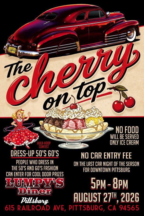 The Cherry on Top event at Downtown Pittsburg in Pittsburg, CA on August 27, 2026