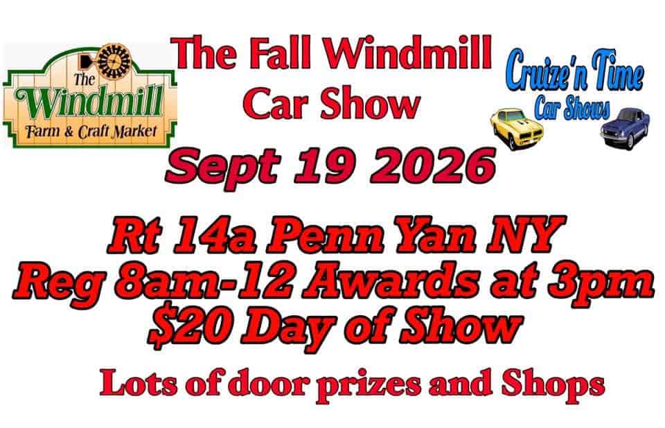 The Fall Windmill Cruise'n Time Car Show event at The Windmill Farm & Craft Market in Penn Yan, NY on September 19, 2026