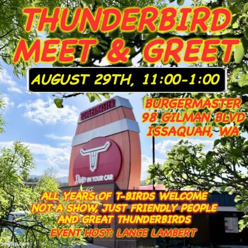 Thunderbird Meet & Greet event at Burgermaster in Issaquah, WA on August 29, 2026