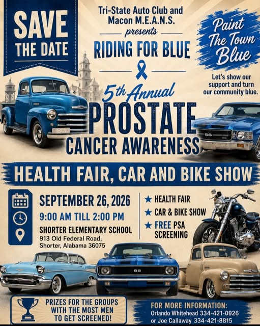 Tri-State Auto Club and Macon M.E.A.N.S. Riding for Blue Prostate Cancer Awareness Health Fair, Car and Bike Show event at Shorter Elementary School in Shorter, AL on September 26, 2026