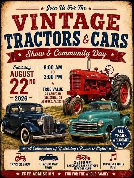 Vintage Tractors & Cars Show & Community Day event at True Value in Ashford, AL on August 22, 2026