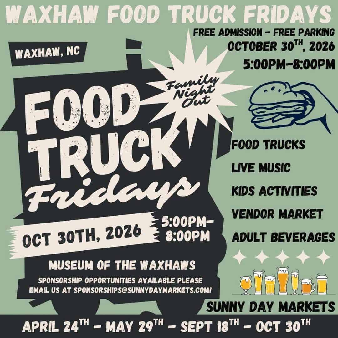 Waxhaw Food Truck Fridays event at Museum of the Waxhaws in Waxhaw, NC on October 30, 2026