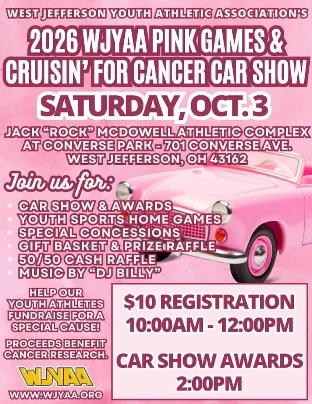 West Jefferson Youth Athletic Association's 2026 WJYAA Pink Games & Cruisin' for Cancer Car Show event at Jack "Rock" McDowell Athletic Complex at Converse Park in West Jefferson, OH on October 3, 2026