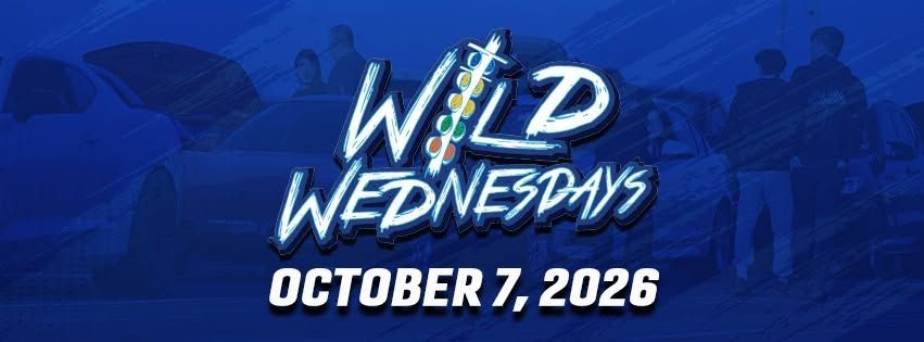 Wild Wednesdays @ Lucas Oil Indianapolis Raceway Park event at Lucas Oil Indianapolis Raceway Park in Brownsburg, IN on August 20, 2026