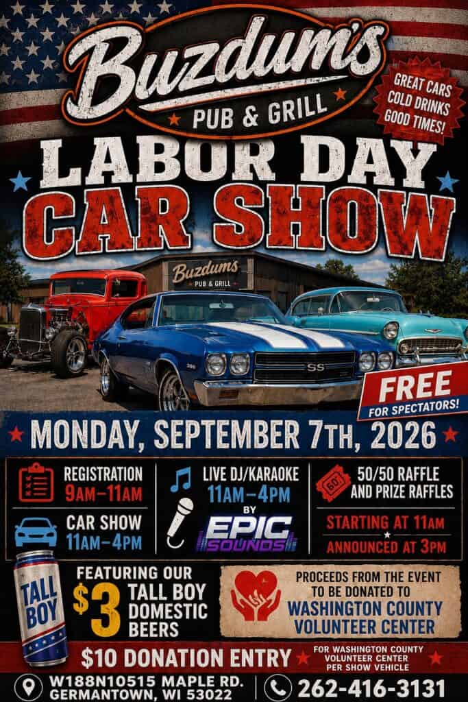 Labor Day Car Show at Buzdum's Pub & Grill event at Buzdum's Pub & Grill in Germantown, WI on September 7, 2026