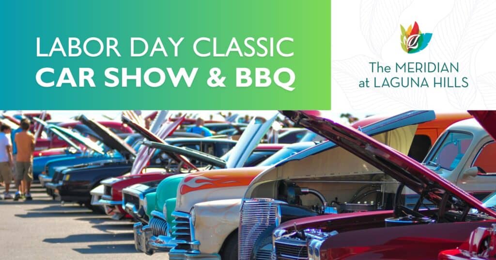 Labor Day Classic Car Show & BBQ event at Meridian at Laguna Hills in Laguna Hills, CA on September 7, 2026