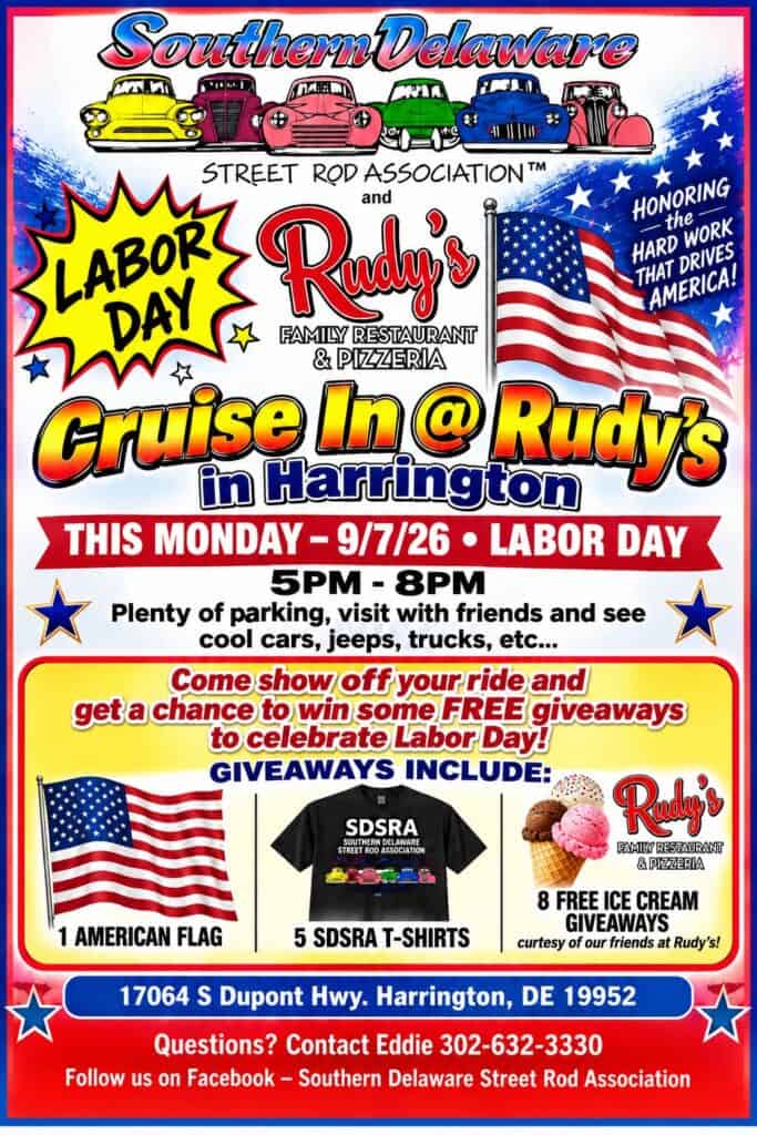 Southern Delaware Street Rod Association Labor Day Cruise In at Rudy's event at Rudy's Family Restaurant & Pizzeria in Harrington, DE on September 7, 2026