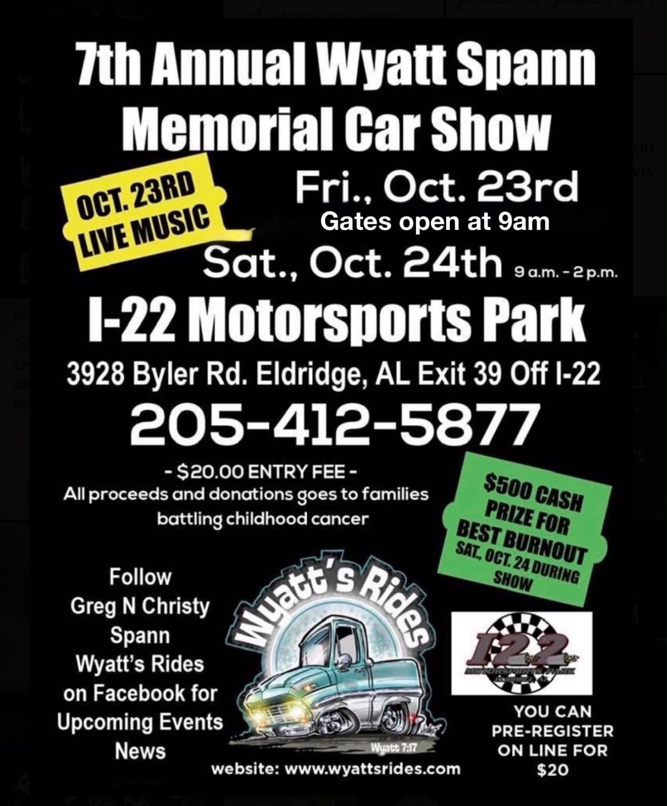 7th Annual Wyatt Spann Memorial Car Show event at I-22 Motorsports Park in Eldridge, AL on October 23, 2026