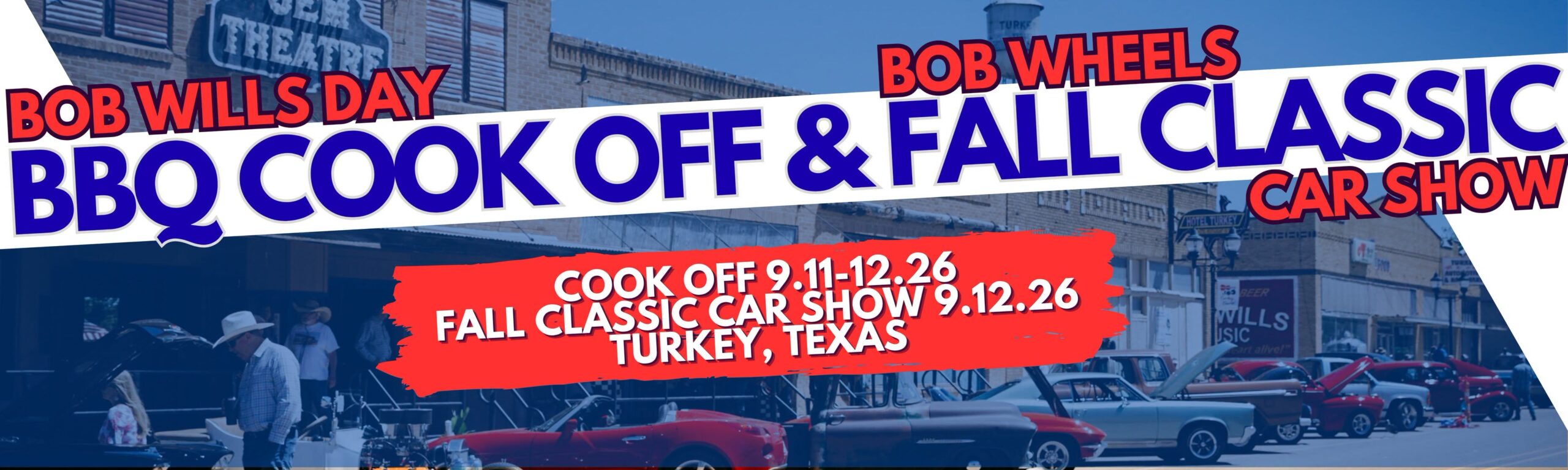 Bob Wills Day BBQ Cook Off & Bob Wheels Fall Classic Car Show event at 428 N 5th St in Turkey, TX on September 12, 2026