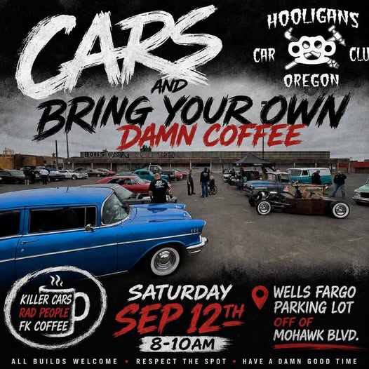 Cars and Bring Your Own Damn Coffee event at Wells Fargo in Springfield, OR on September 12, 2026