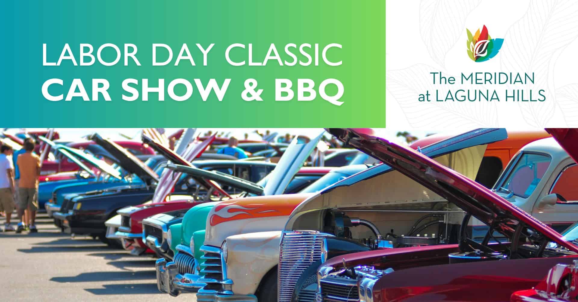 Labor Day Classic Car Show & BBQ event at Meridian at Laguna Hills in Laguna Hills, CA on September 7, 2026