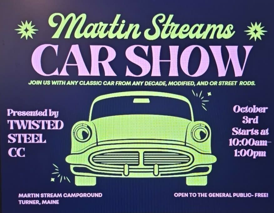 Martin Streams Car Show event at Martin Stream Campground in Turner, ME on October 3, 2026