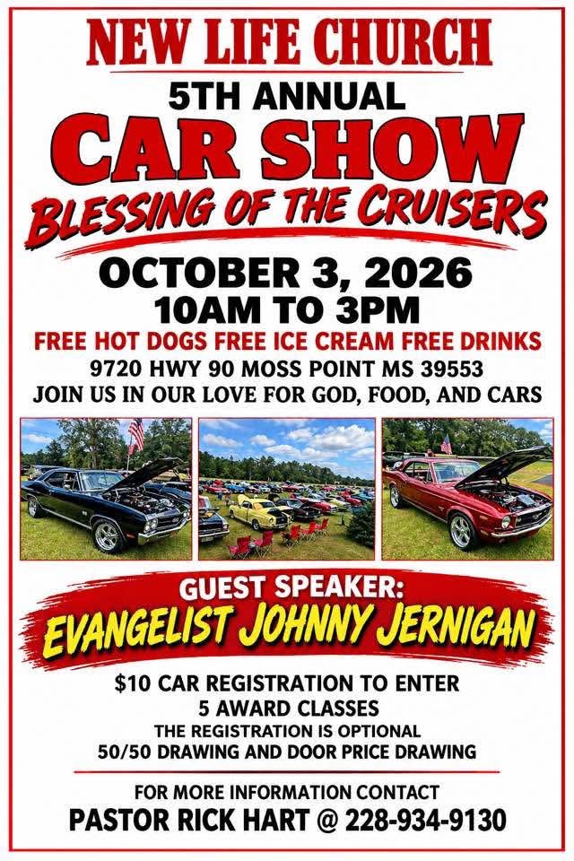 New Life Church 5th Annual Car Show: Blessing of the Cruisers car show in Moss Point, MS