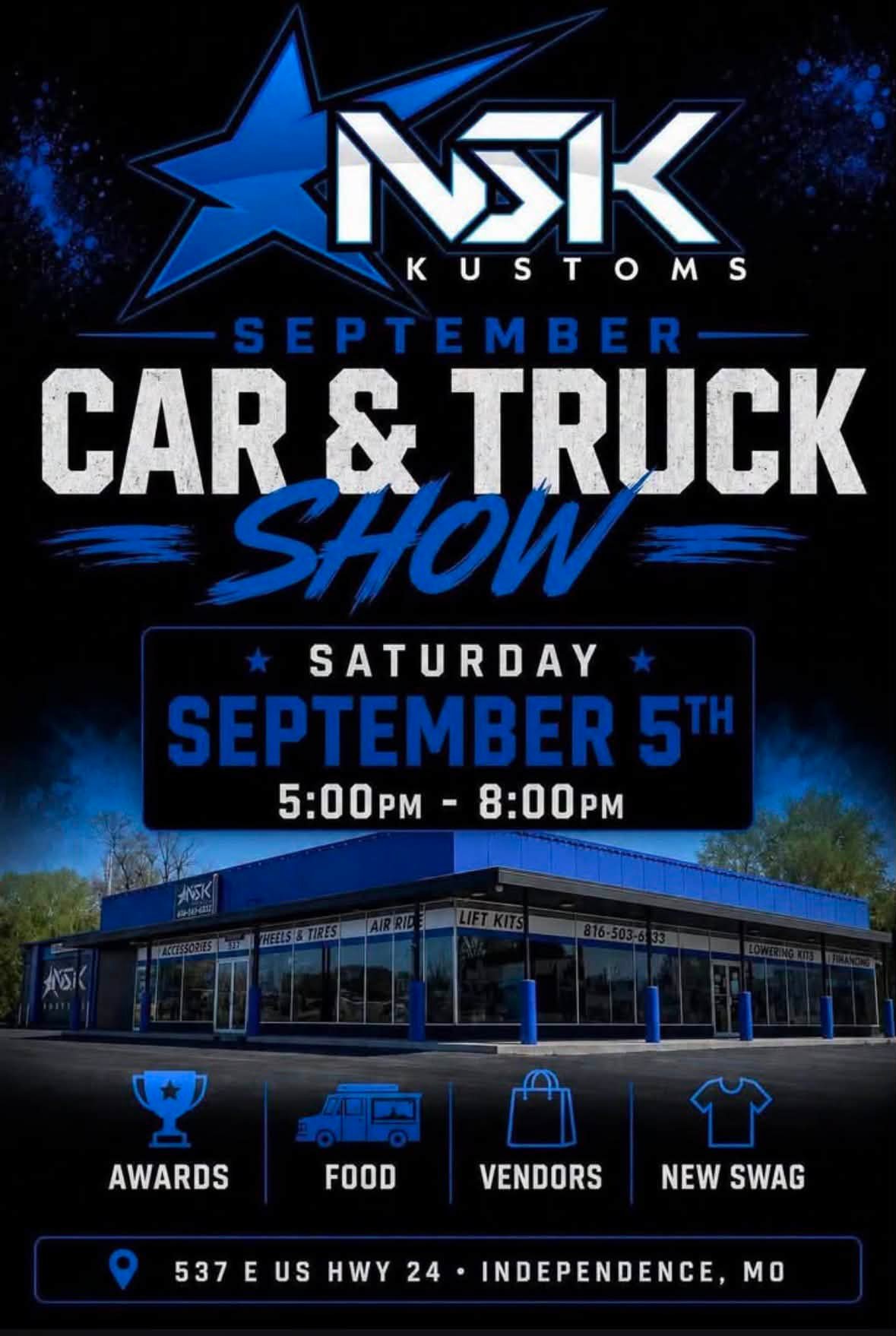 NSK Kustoms Car & Truck Show event at 537 E US Hwy 24 in Independence, MO on September 5, 2026