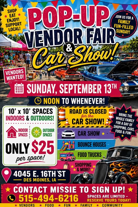 Pop-Up Vendor Fair & Car Show event at 4045 E. 16th St in Des Moines, IA on September 13, 2026