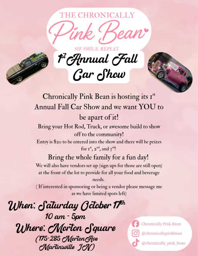 Chronically Pink Bean 1st Annual Fall Car Show car show in Martinsville, IN