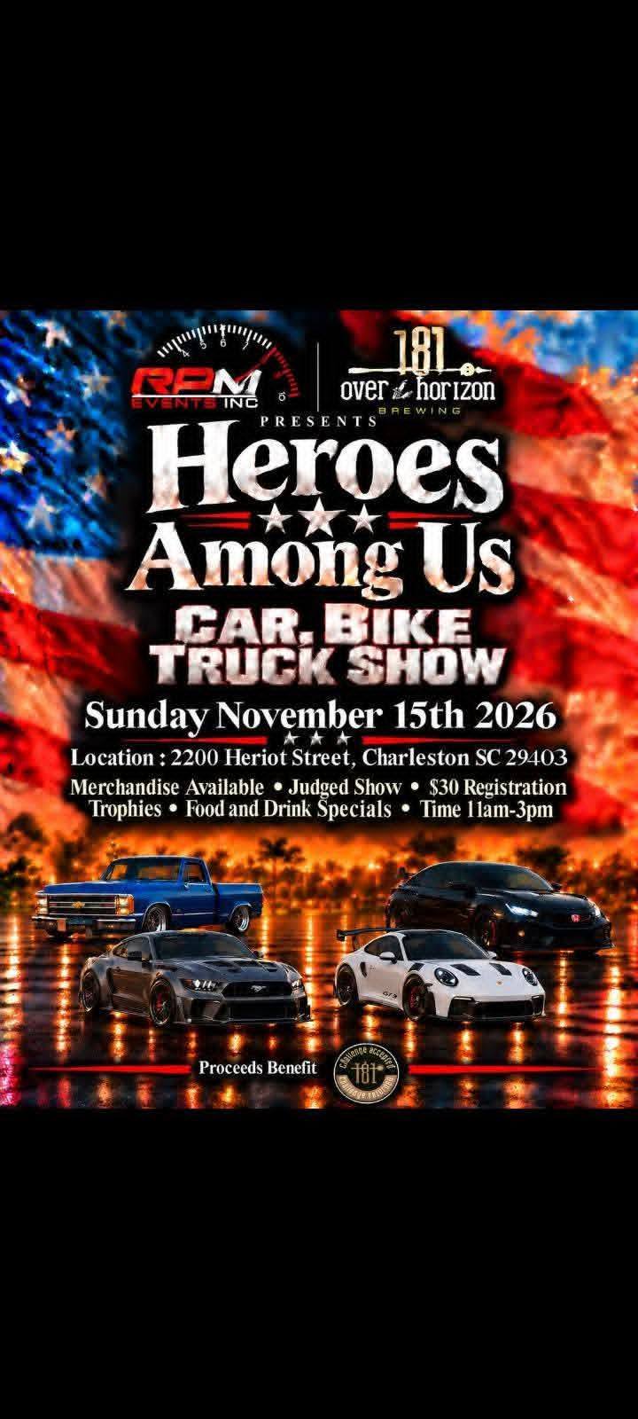 Heroes Among Us Car, Bike Truck Show car show in Charleston, SC