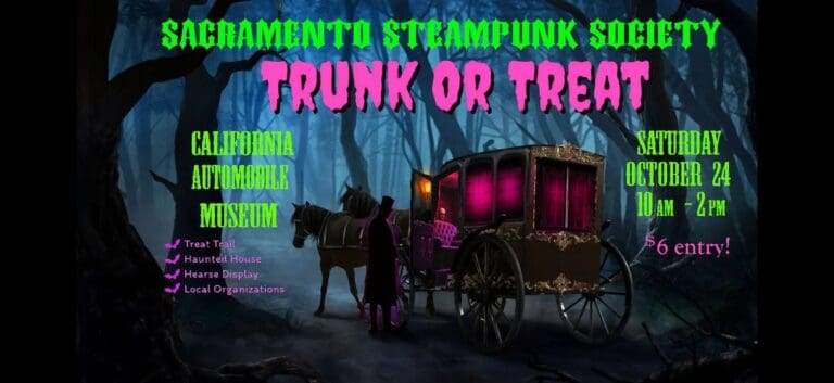 Sacramento Steampunk Society Trunk or Treat event at California Automobile Museum in Sacramento, CA on October 24, 2026