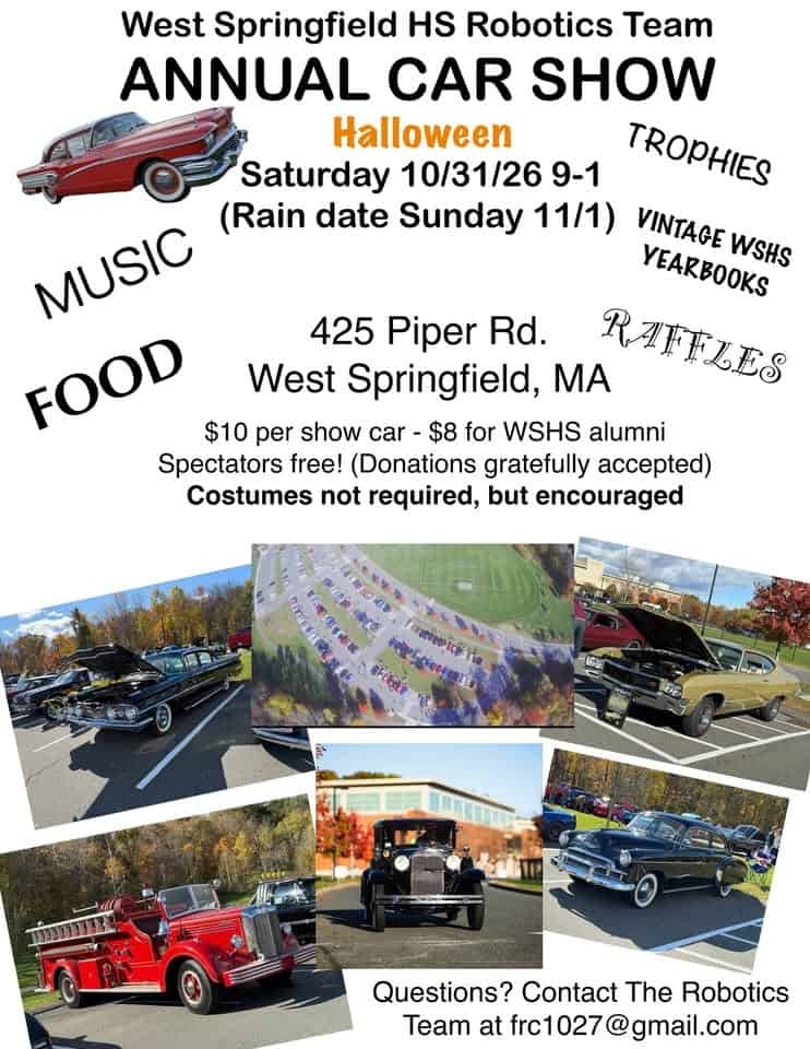 West Springfield HS Robotics Team Annual Car Show car show in West Springfield, MA