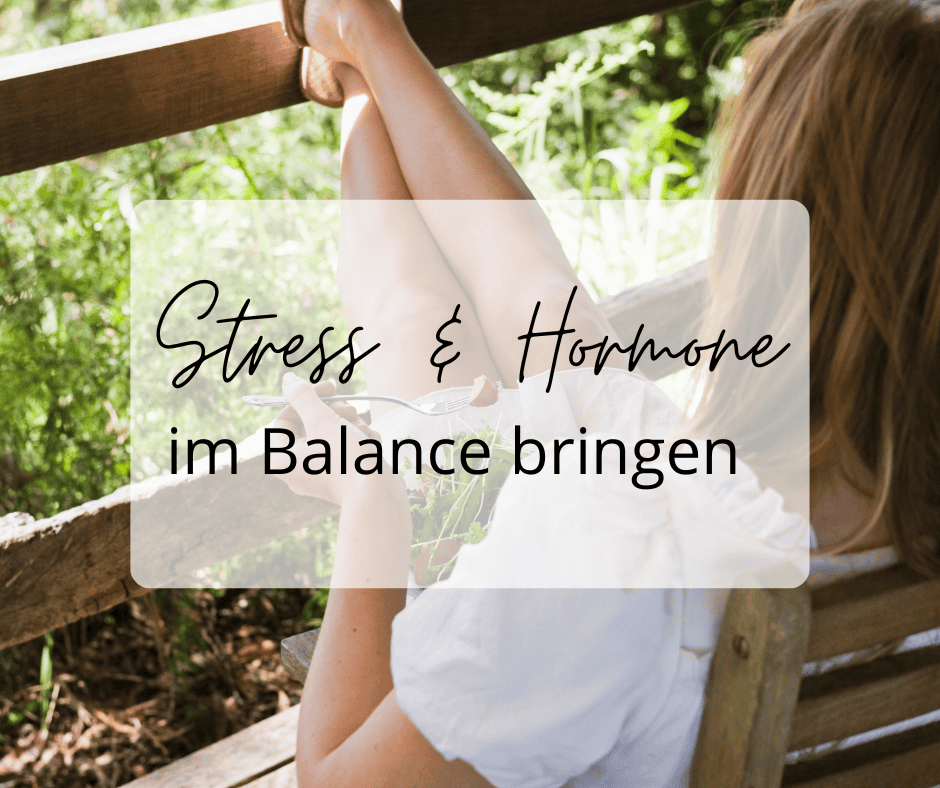 Blogbeitrag von Stress & Hormone in Balance – Ernährungstipps aus TCM
