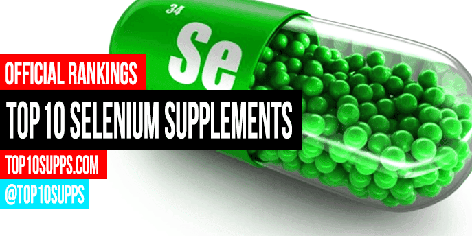 Best Selenium Supplements