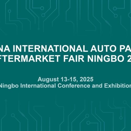 China International Auto Parts and Aftermarket Fair Ningbo 2025 (CAPAFAIR)