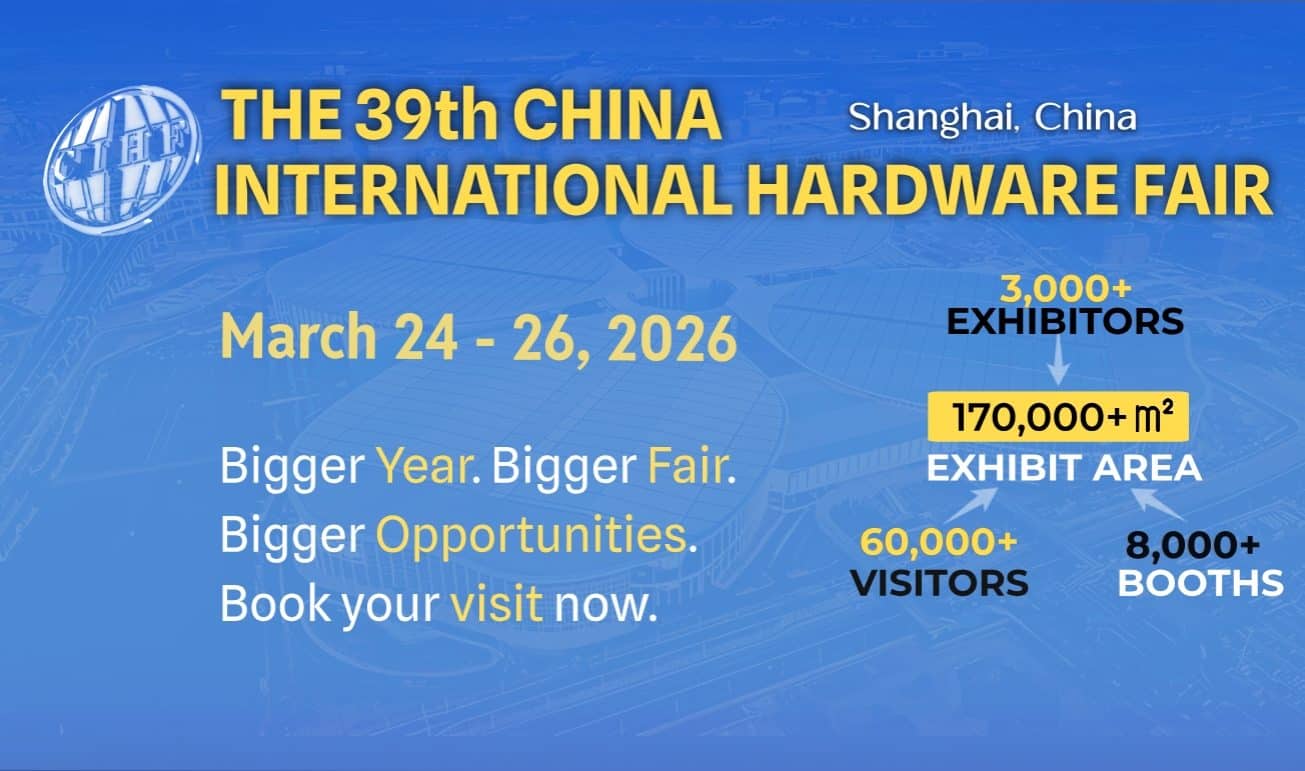 China International Hardware Fair 2026 in Shanghai (CIHF)